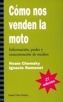 COMO NOS VENDEN LA MOTO | 9788474262452 | Chomsky, Noam/Ramonet, Ignacio | Librería Castillón - Comprar libros online Aragón, Barbastro