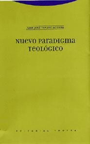 NUEVO PARADIGMA TEOLOGICO 2ª EDICION | 9788481646580 | TAMAYO ACOSTA, JUAN JOSE | Librería Castillón - Comprar libros online Aragón, Barbastro