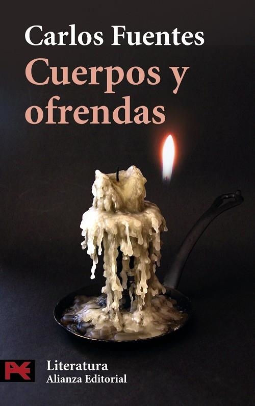 CUERPOS Y OFRENDAS (LB) | 9788420656397 | FUENTES, CARLOS (1928- ) | Librería Castillón - Comprar libros online Aragón, Barbastro