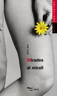 MIRADES AL MIRALL (ANTAVIANA) | 9788448905507 | HEDE, MARIA | Librería Castillón - Comprar libros online Aragón, Barbastro