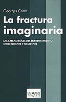 FRACTURA IMAGINARIA, LA   K-15 | 9788483109465 | CORM, GEORGES | Librería Castillón - Comprar libros online Aragón, Barbastro