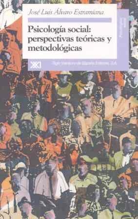 PSICOLOGIA SOCIAL PERSPECTIVAS TEORICAS Y METODOL | 9788432308956 | ALVARO ESTRAMIANA, JOSE LUIS | Librería Castillón - Comprar libros online Aragón, Barbastro