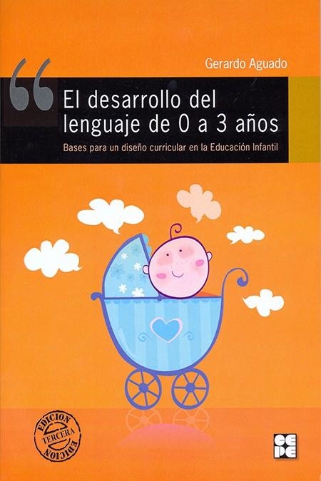 DESARROLLO DEL LENGUAJE DE 0 A 3 AÑOS, EL | 9788478691890 | AGUADO ALONSO, GERARDO | Librería Castillón - Comprar libros online Aragón, Barbastro