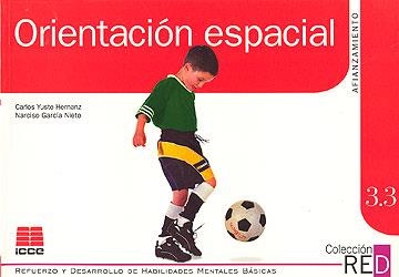 FICHAS RED 3.3 ORIENTACION ESPACIAL AFIANZAMIENTO | 9788472781542 | YUSTE HERNANZ, CARLOS ; GARCIA NIETO, NA | Librería Castillón - Comprar libros online Aragón, Barbastro