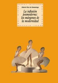 INFLEXION POSMODERNA: LOS MARGENES DE LA MODERNIDAD | 9788446018407 | RUIZ DE SAMANIEGO, ALBERTO | Librería Castillón - Comprar libros online Aragón, Barbastro