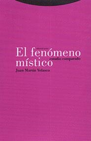 FENOMENO MISTICO, EL | 9788481643152 | MARTIN VELASCO, JUAN | Librería Castillón - Comprar libros online Aragón, Barbastro