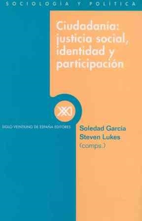 CIUDADANIA JUSTICIA SOCIAL IDENTIDAD Y PARTICIPACION | 9788432309878 | GARCIA, SOLEDAD | Librería Castillón - Comprar libros online Aragón, Barbastro