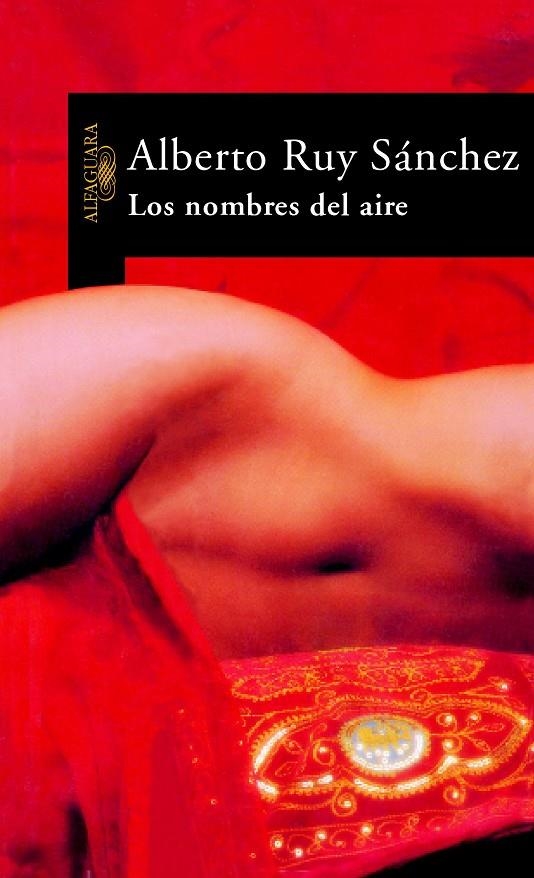 NOMBRES DEL AIRE, LOS | 9788420466712 | RUY SANCHEZ, ALBERTO (1951- ) | Librería Castillón - Comprar libros online Aragón, Barbastro