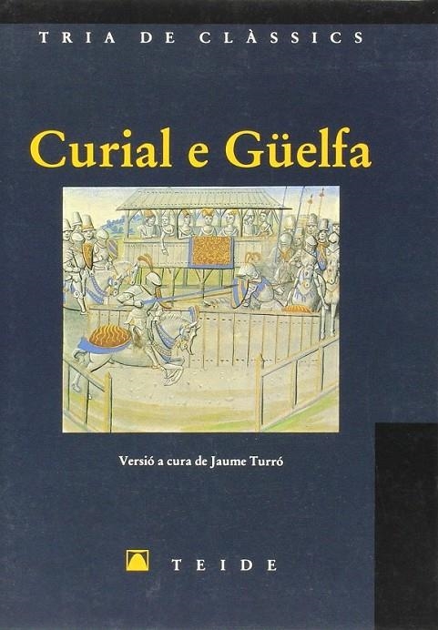 CURIAL E GUELFA (TRIA DE CLASSICS) | 9788430784394 | ANONIM | Librería Castillón - Comprar libros online Aragón, Barbastro