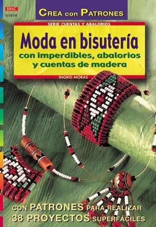 Serie Abalorios nº 18. MODA EN BISUTERÍA CON IMPERDIBLES, ABALORIOS Y CUENTAS DE | 9788495873743 | Moras, Ingrid | Librería Castillón - Comprar libros online Aragón, Barbastro