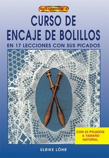 Curso de encaje de bolillos | 9788495873910 | Löhr, Ulrike | Librería Castillón - Comprar libros online Aragón, Barbastro