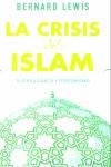 CRISIS DEL ISLAM, LA. GUERRA SANTA Y TERRORISMO | 9788466613316 | LEWIS, BERNARD | Librería Castillón - Comprar libros online Aragón, Barbastro