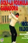 GOLF-LA FÓRMULA GANADORA | 9788479020415 | Faldo, Nick/Saunders, Vivien | Librería Castillón - Comprar libros online Aragón, Barbastro