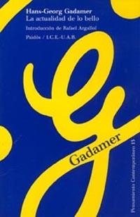 ACTUALIDAD DE LO BELLO, LA | 9788475096797 | GADAMER, HANS-GEORG | Librería Castillón - Comprar libros online Aragón, Barbastro