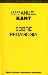 Sobre pedagogia | 9788476022665 | Kant, Immanuel | Librería Castillón - Comprar libros online Aragón, Barbastro