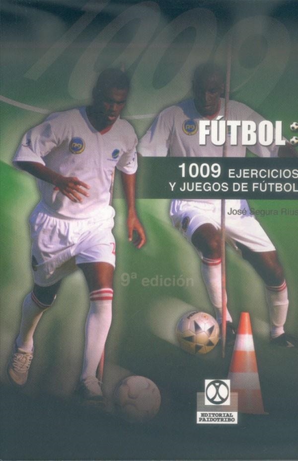 MIL NUEVE EJERCICIOS Y JUEGOS APLICADOS AL FUTBOL | 9788486475277 | SEGURA RIUS, JOSE | Librería Castillón - Comprar libros online Aragón, Barbastro