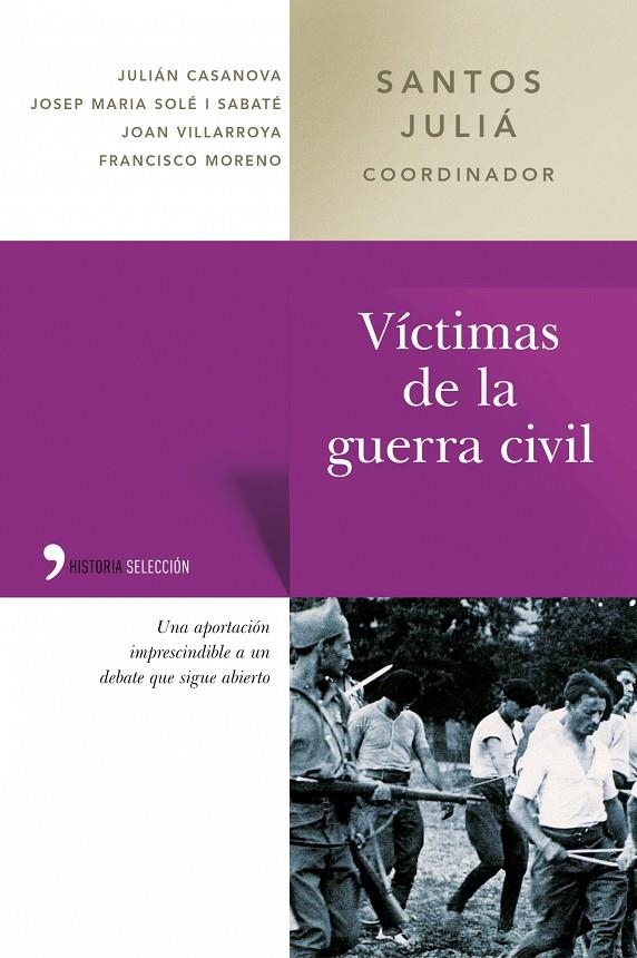 VICTIMAS DE LA GUERRA CIVIL | 9788484603337 | JULIA, SANTOS (COORD.) | Librería Castillón - Comprar libros online Aragón, Barbastro