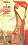 Dioses y héroes de la mitología vikinga | 9788420738383 | Braston, Brian / Caselli, Giovanni | Librería Castillón - Comprar libros online Aragón, Barbastro