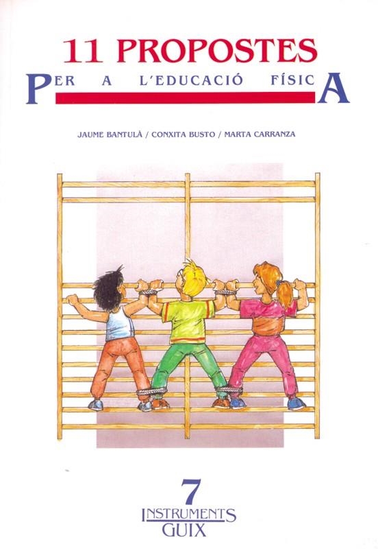 ONZE PROPOSTES PER L'EDUCACIO FISICA | 9788478270446 | BANTULA, JAUME | Librería Castillón - Comprar libros online Aragón, Barbastro