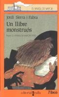 UN LLIBRE MONSTRUOS (VVT) | 9788476294925 | SIERRA I FABRA, JORDI | Librería Castillón - Comprar libros online Aragón, Barbastro