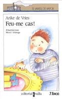 FEU-ME CAS ! | 9788476296592 | VRIES, ANKE DE | Librería Castillón - Comprar libros online Aragón, Barbastro