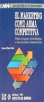 El marketing como arma competitiva | 9788476158180 | Alfaro Drake, Tomás | Librería Castillón - Comprar libros online Aragón, Barbastro