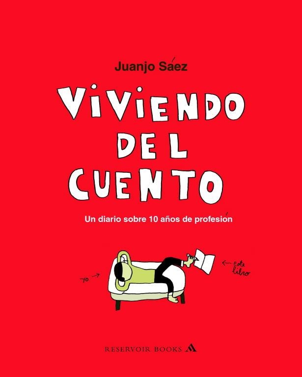 VIVIENDO DEL CUENTO | 9788439710301 | SAEZ, JUANJO | Librería Castillón - Comprar libros online Aragón, Barbastro