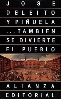 ...También se divierte el pueblo | 9788420603513 | Deleito y Piñuela, José | Librería Castillón - Comprar libros online Aragón, Barbastro