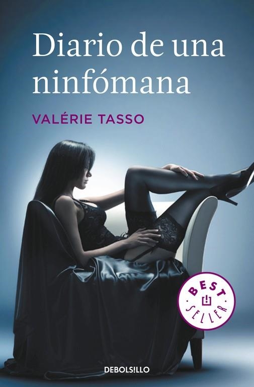 DIARIO DE UNA NINFOMANA (BS 566) | 9788497932141 | Valérie Tasso | Librería Castillón - Comprar libros online Aragón, Barbastro