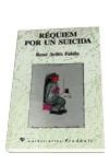 Réquiem por un suicida | 9788479541408 | Avilés Fabila, René | Librería Castillón - Comprar libros online Aragón, Barbastro