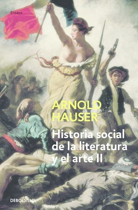 HISTORIA SOCIAL DE LA LITERATURA Y EL ARTE 2 (ENSAYO 90) | 9788497932219 | Arnold Hauser | Librería Castillón - Comprar libros online Aragón, Barbastro