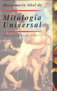 DICCIONARIO DE MITOLOGIA UNIVERSAL (TAPA DURA) | 9788446002185 | SECHI MESTICA, GIUSEPPINA | Librería Castillón - Comprar libros online Aragón, Barbastro