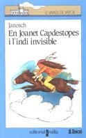 EN JOANET CAPDESTOPES I L'INDI INVISIBLE (VV BLAU) | 9788476291283 | JANOSCH (SEUD. DE HORST ECKERT) | Librería Castillón - Comprar libros online Aragón, Barbastro