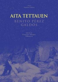 AITA TETTAUEN | 9788446013426 | PEREZ GALDOS, BENITO | Librería Castillón - Comprar libros online Aragón, Barbastro