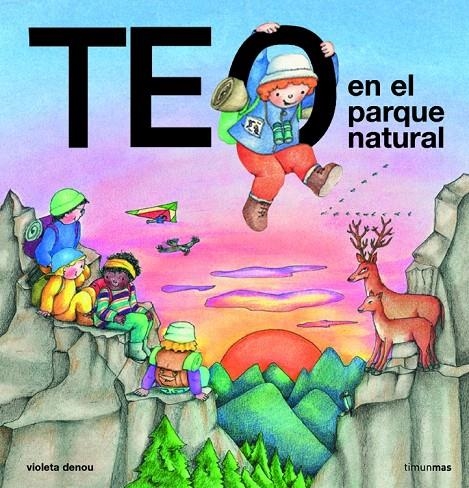 TEO EN EL PARQUE NATURAL | 9788448004415 | DENOU, VIOLETA | Librería Castillón - Comprar libros online Aragón, Barbastro