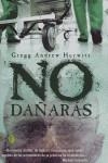 NO DAÑARAS | 9788466617000 | HURWITZ, GREGG ANDREW | Librería Castillón - Comprar libros online Aragón, Barbastro