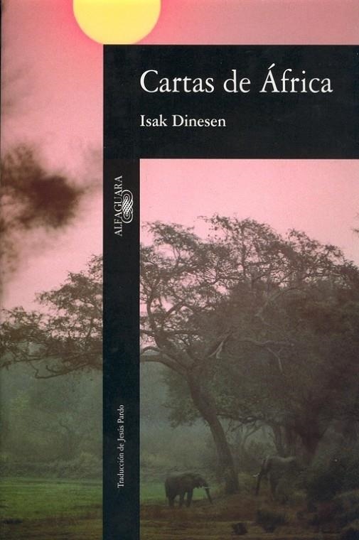 CARTAS DE AFRICA | 9788420427997 | DINESEN, ISAK (BLIXEN, KAREN) | Librería Castillón - Comprar libros online Aragón, Barbastro