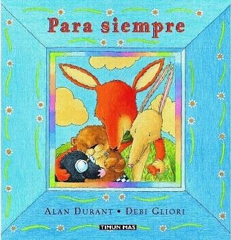 PARA SIEMPRE | 9788448017620 | DURANT, ALAN; GLIORI, DEBI | Librería Castillón - Comprar libros online Aragón, Barbastro