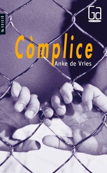 COMPLICE (CATALA) (GA) | 9788476293287 | VRIES, ANKE DE | Librería Castillón - Comprar libros online Aragón, Barbastro