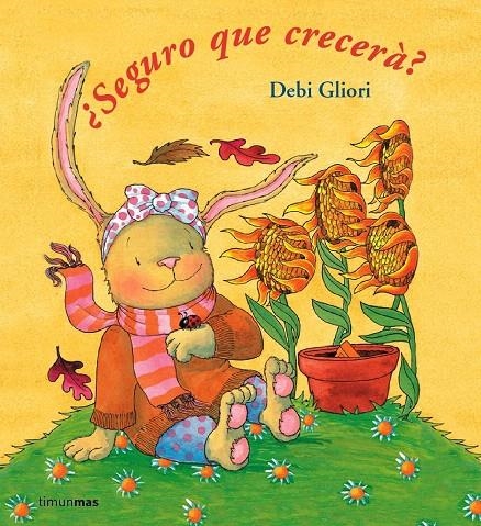 SEGURO QUE CRECERA? | 9788448017743 | GLIORI, DEBI | Librería Castillón - Comprar libros online Aragón, Barbastro