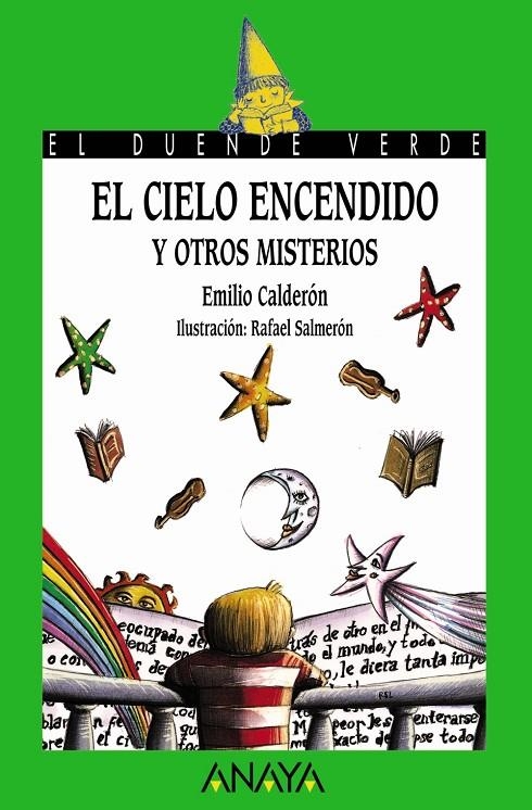 CIELO ENCENDIDO Y OTROS MISTERIOS, EL (DUENDE VERDE) | 9788466736848 | CALDERON, EMILIO | Librería Castillón - Comprar libros online Aragón, Barbastro