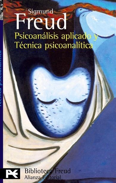 PSICOANALISIS APLICADO Y TECNICA PSICOANALITICA (LB BA 0645) | 9788420656816 | FREUD, SIGMUND | Librería Castillón - Comprar libros online Aragón, Barbastro