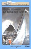 FESTA BOJA DE L'ILLA, LA (VVBLAVA) | 9788476294956 | SCHUMACHER, MANFRED | Librería Castillón - Comprar libros online Aragón, Barbastro