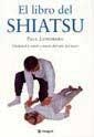 LIBRO DEL SHIATSU, EL | 9788479010546 | LUNDBERG, PAUL | Librería Castillón - Comprar libros online Aragón, Barbastro