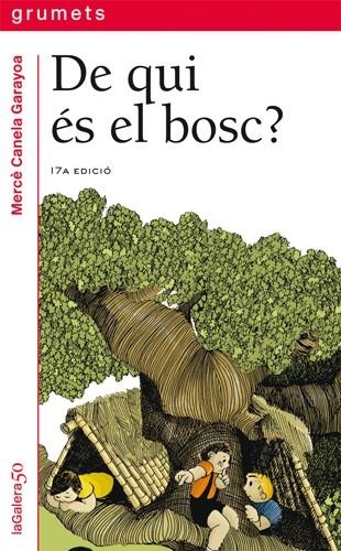 DE QUI ES EL BOSC? % | 9788424681265 | CANELA GARAYOA, MERCE | Librería Castillón - Comprar libros online Aragón, Barbastro