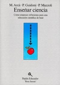 Enseñar ciencia | 9788475096247 | Arcà, M. | Librería Castillón - Comprar libros online Aragón, Barbastro