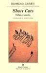 SHORT CUTS VIDAS CRUZADAS | 9788433906540 | CARVER, RAYMOND | Librería Castillón - Comprar libros online Aragón, Barbastro