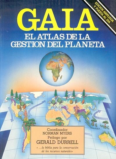 Gaia. El atlas de la gestión del planeta. | 9788487756351 | Durrell, Gerald/Myers, Norman | Librería Castillón - Comprar libros online Aragón, Barbastro