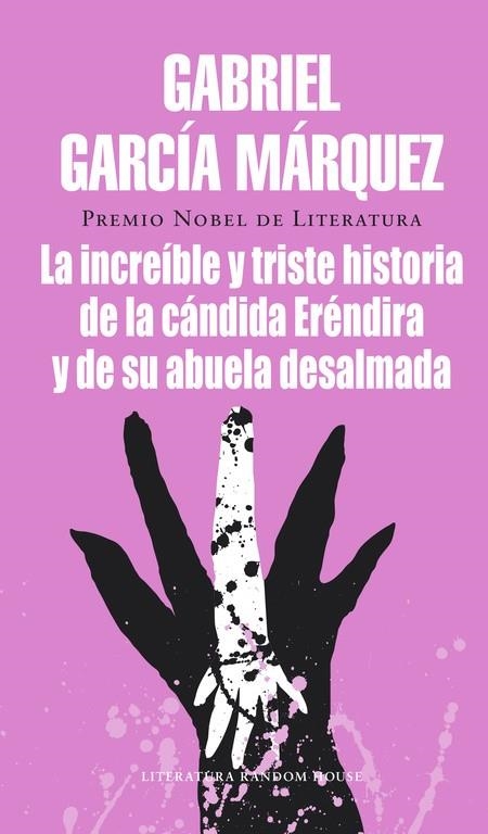 INCREIBLE Y TRISTE HISTORIA DE LA CANDIDA ERENDIRA | 9788439719601 | GARCIA MARQUEZ, GABRIEL | Librería Castillón - Comprar libros online Aragón, Barbastro