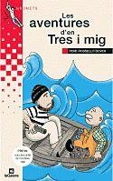 Les aventures d'en Tres i mig | 9788424681241 | Rosselló i Bover, Pere | Librería Castillón - Comprar libros online Aragón, Barbastro